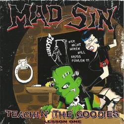 Mad Sin : Teachin' The Goodies Lesson One